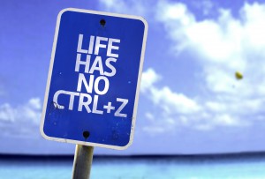Life Has No CTRL+Z